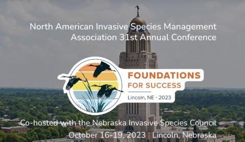 The 2023 North American Invasive Species Management Association annual conference will be held Oct. 16-19 in Lincoln.