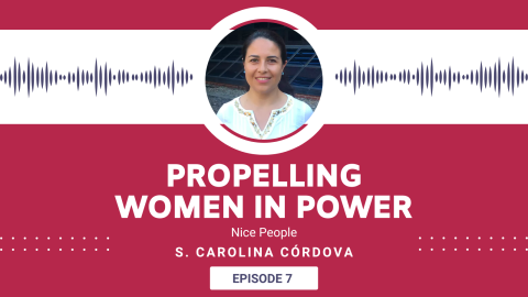 S. Carolina Córdova featured on Propelling Women in Power podcast.
