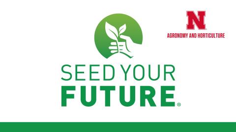 A Seed Your Future event for students will take place March 23 at 3:30 p.m. in Keim Hall, Room 150, on Nebraska East Campus. 